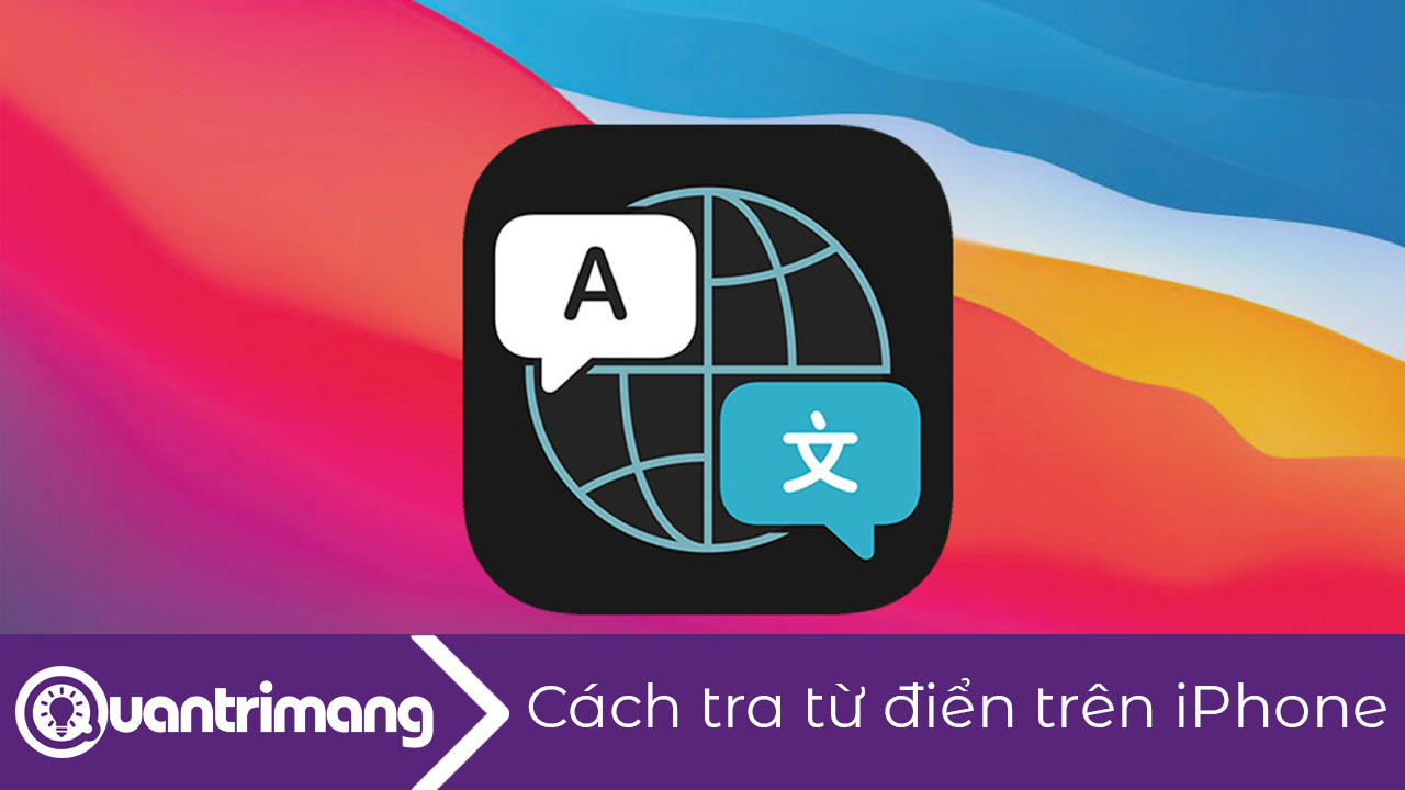 Cách tra từ điển ngay trên iPhone