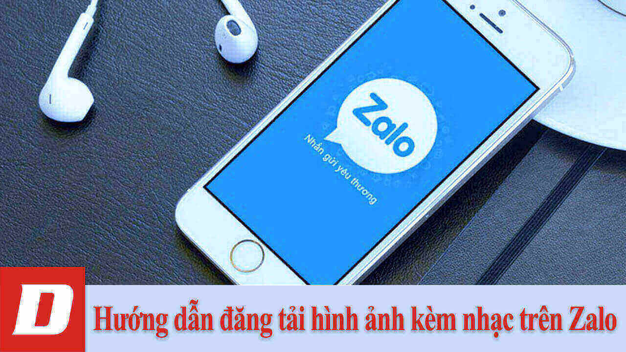 Hướng dẫn đăng tải hình ảnh kèm nhạc trên Zalo