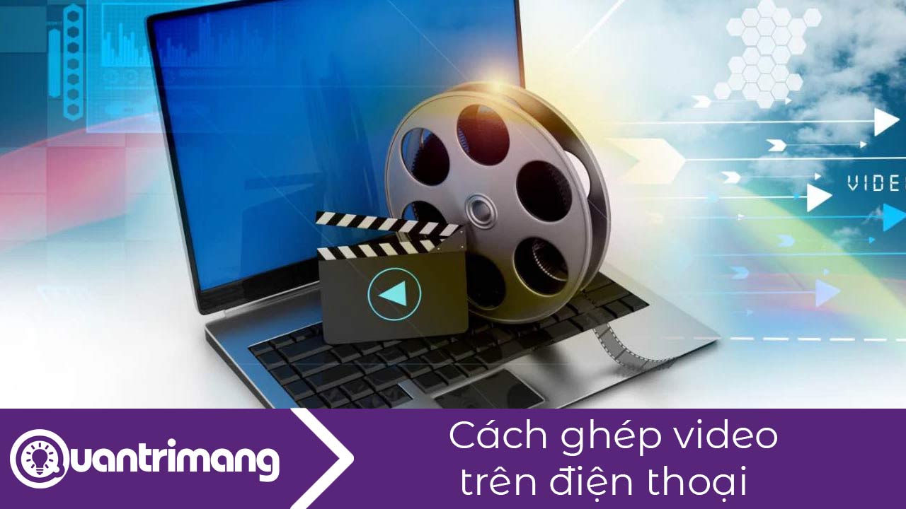 Cách ghép video trên điện thoại