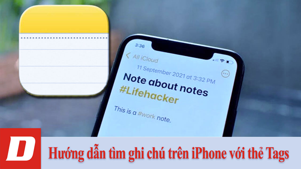 Hướng dẫn tìm ghi chú trên iPhone với thẻ Tags