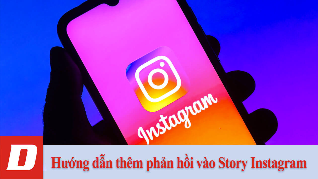Hướng dẫn thêm phản hồi vào Story Instagram