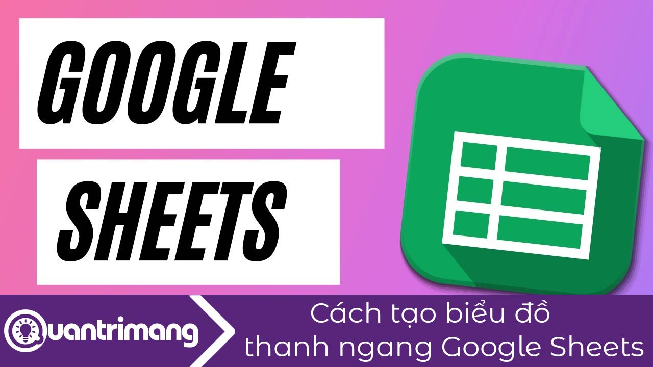Cách tạo biểu đồ thanh ngang trong Google Sheets