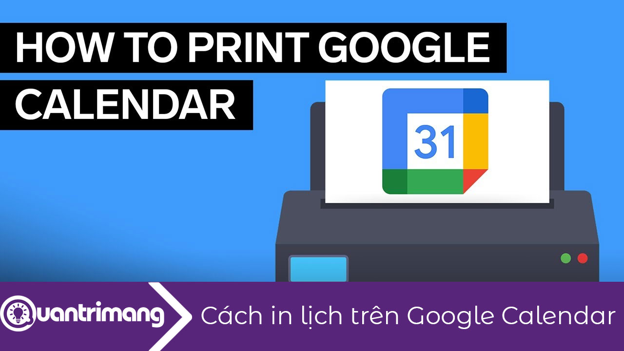 Cách in lịch trên Google Calendar