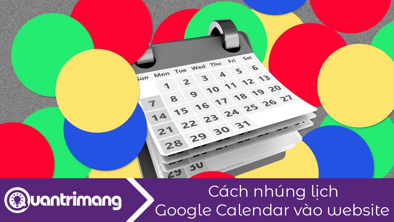 Cách nhúng lịch Google Calendar vào website