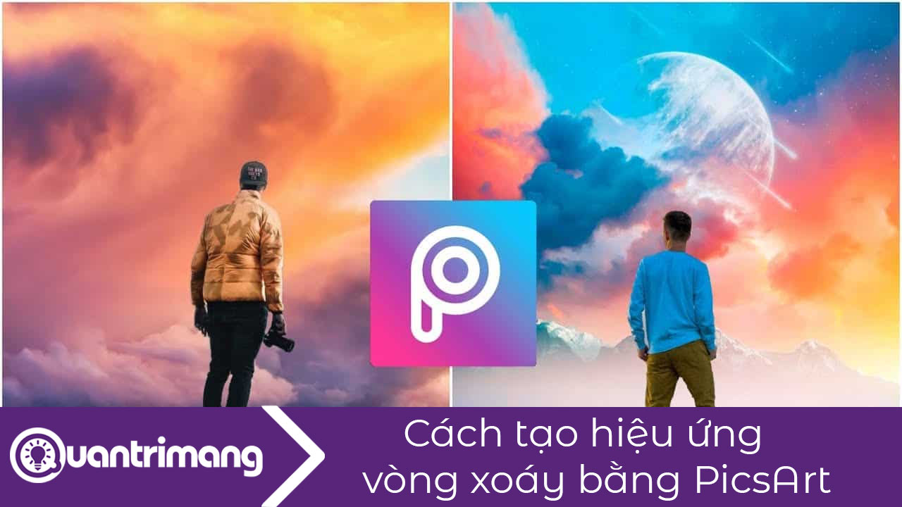 Cách tạo hiệu ứng vòng xoáy bằng PicsArt