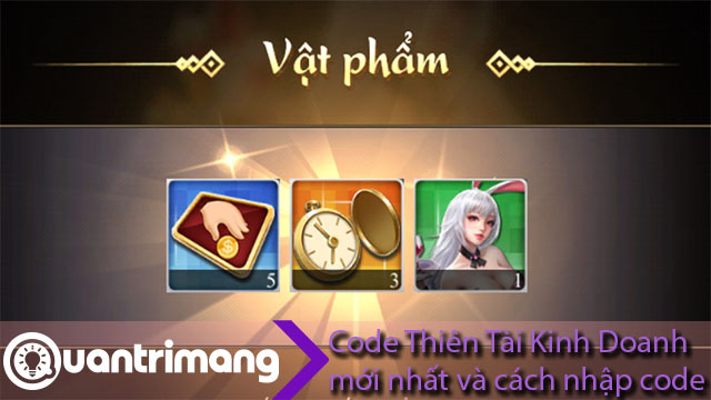Code Thiên Tài Kinh Doanh mới nhất và hướng dẫn nhập code