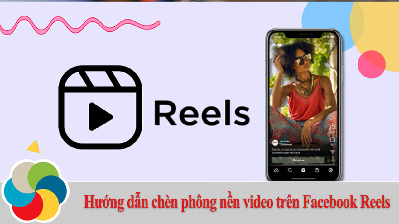 Hướng dẫn chèn phông nền video trên Facebook Reels