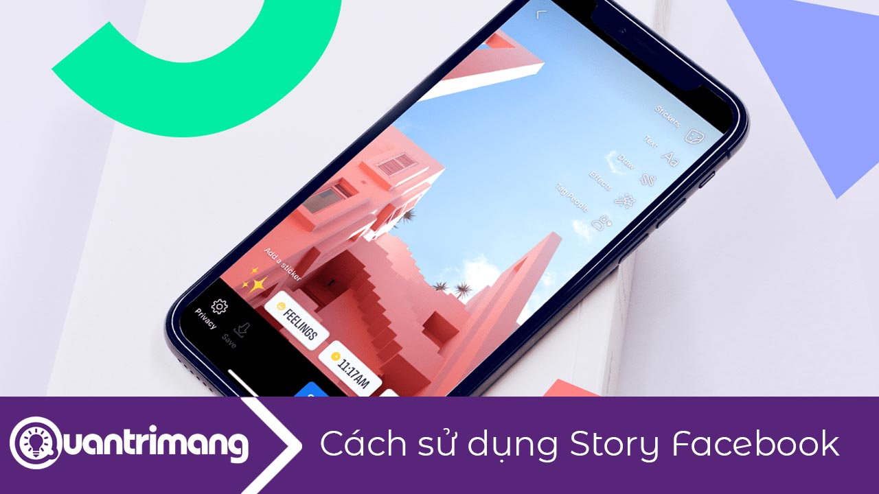 Cách sử dụng Story Facebook mới nhất