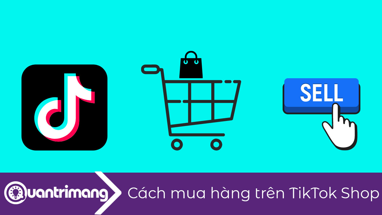 Cách mua hàng trên TikTok Shop