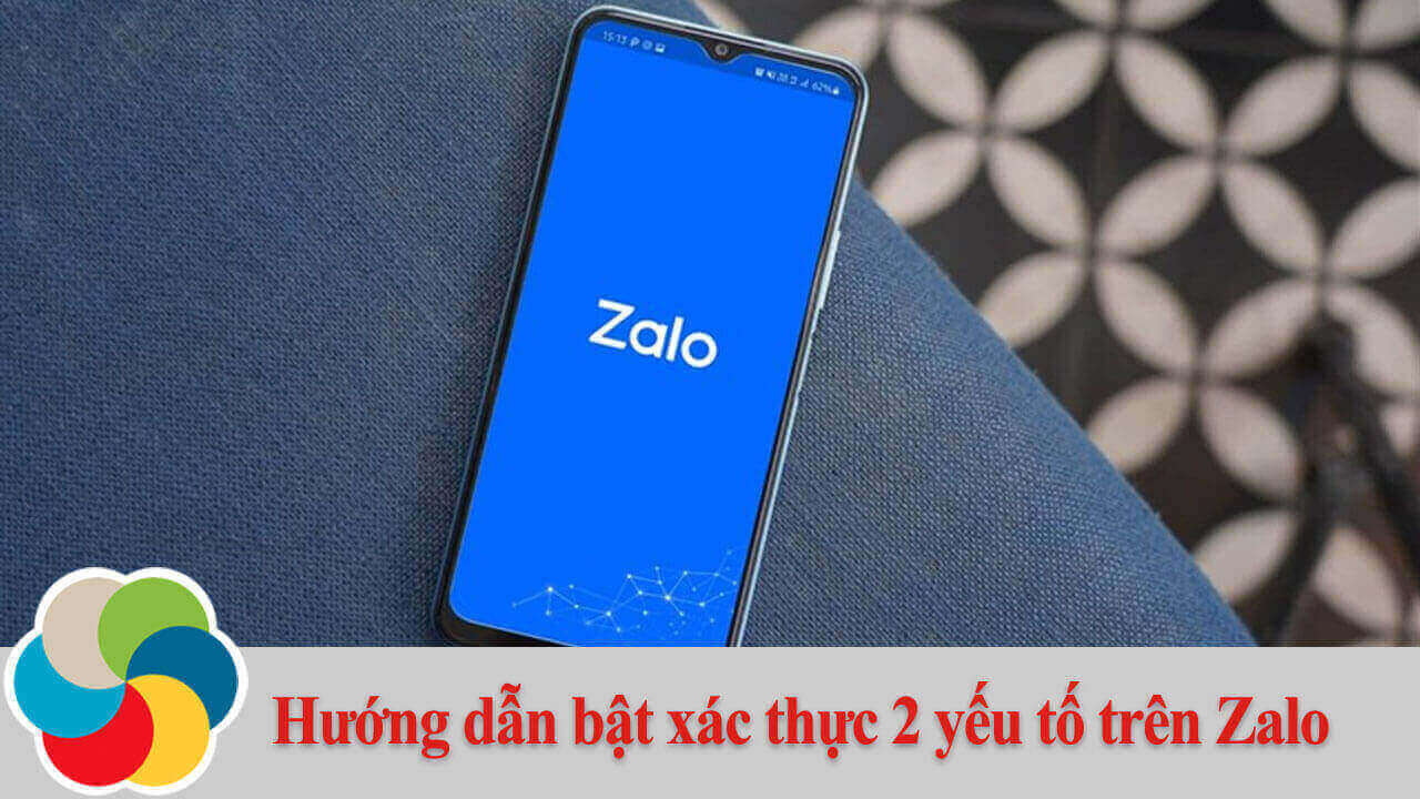 Hướng dẫn bật xác thực 2 yếu tố trên Zalo