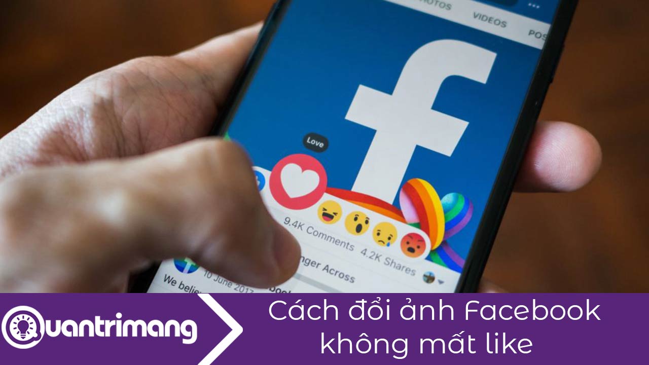 Cách đổi ảnh Facebook không mất like