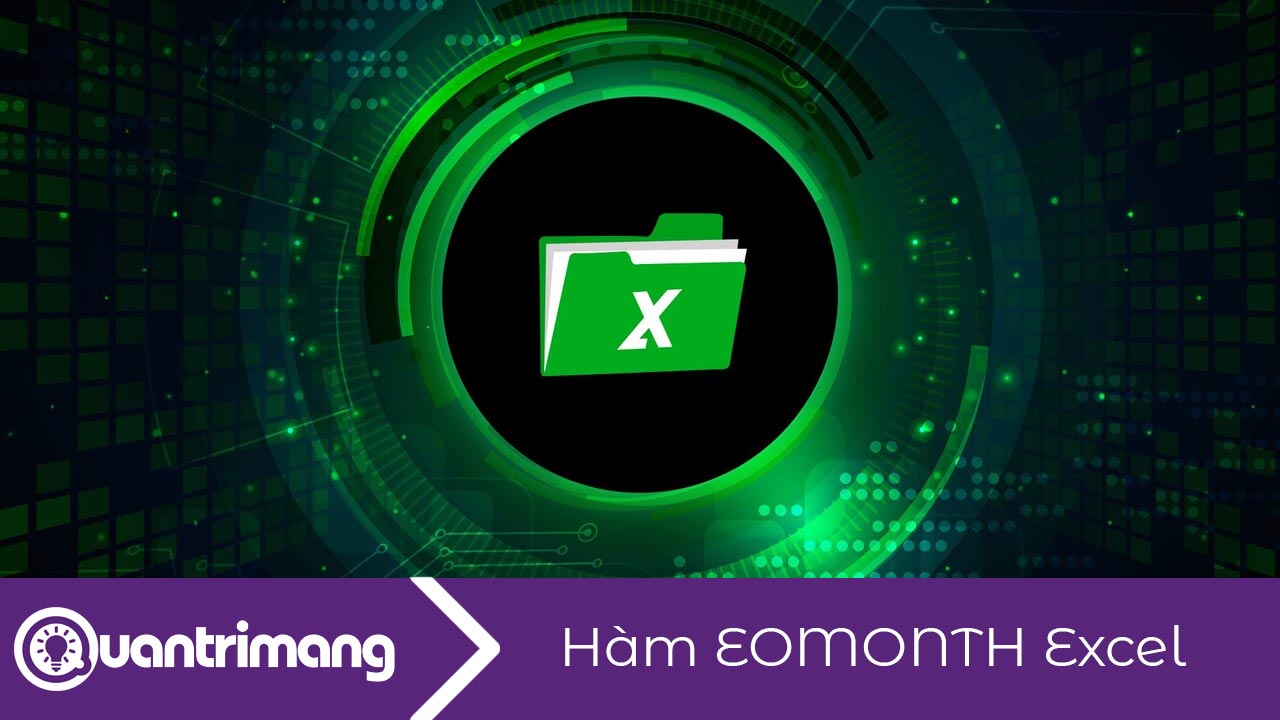 Cách dùng hàm EOMONTH trong Excel