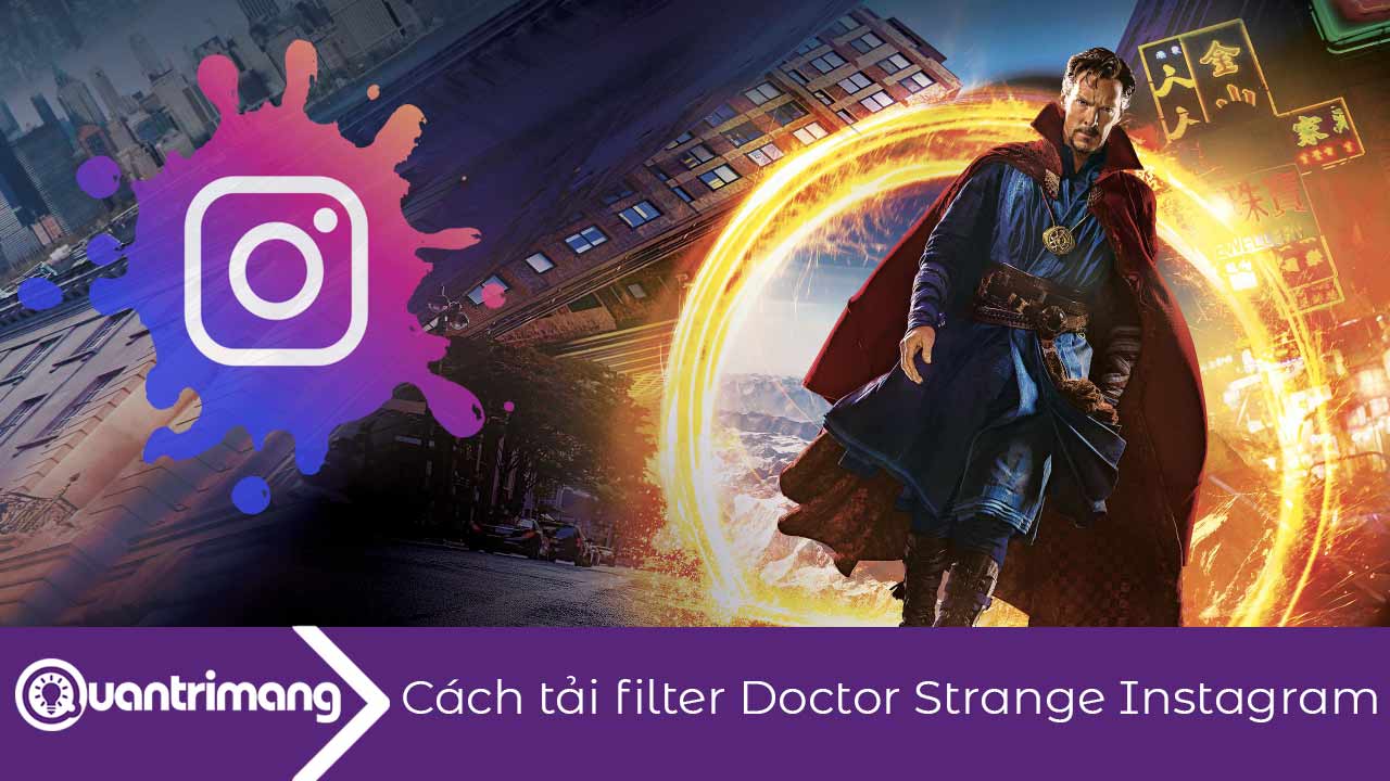 Cách tải filter Doctor Strange Instagram