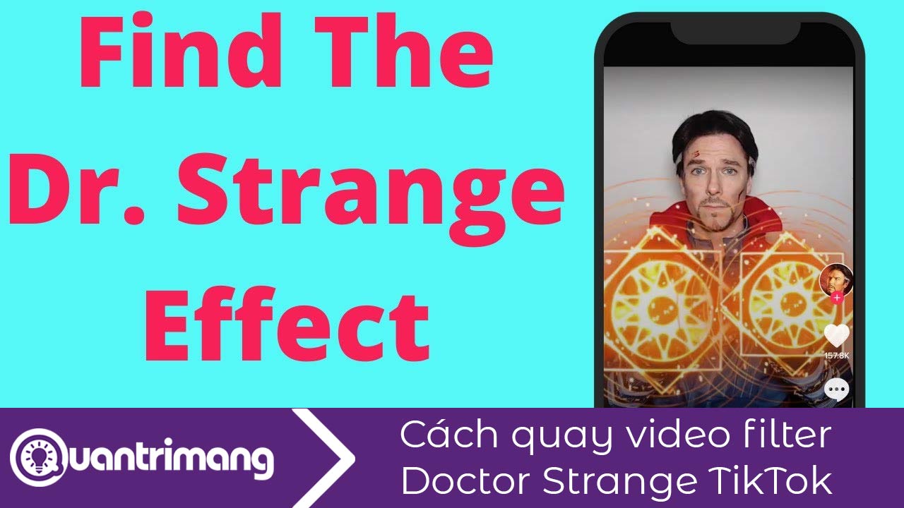Cách quay video filter Doctor Strange TikTok
