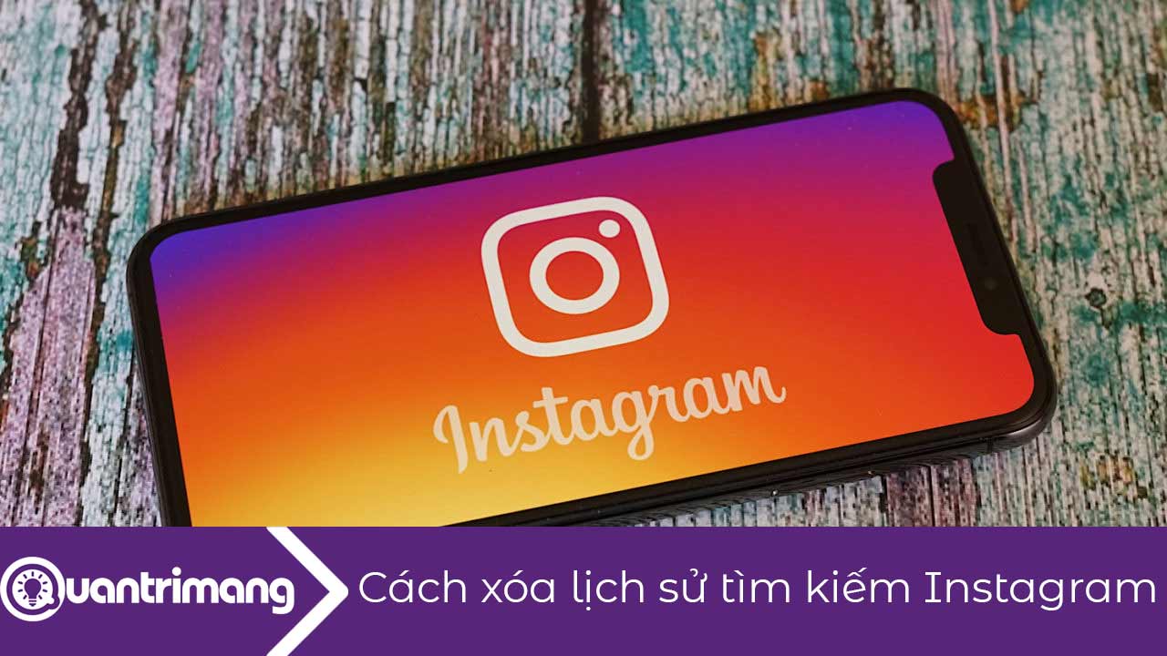 Hướng dẫn xóa lịch sử tìm kiếm Instagram
