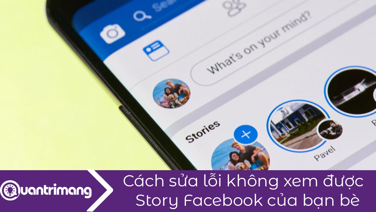 Cách bật lại Story Facebook của bạn bè