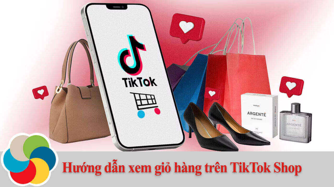 Hướng dẫn xem giỏ hàng trên TikTok Shop