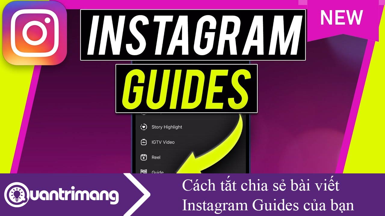 Cách tắt chia sẻ bài viết Instagram Guides của bạn