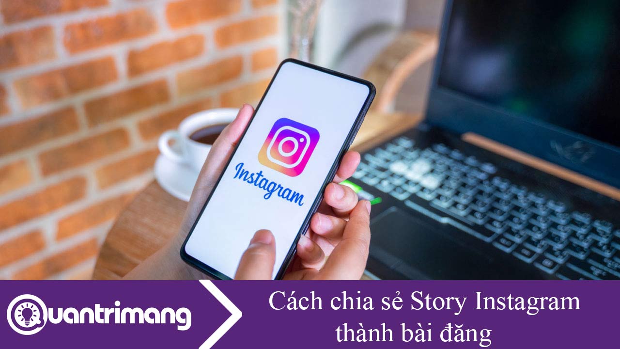 Cách chia sẻ Story Instagram thành bài đăng