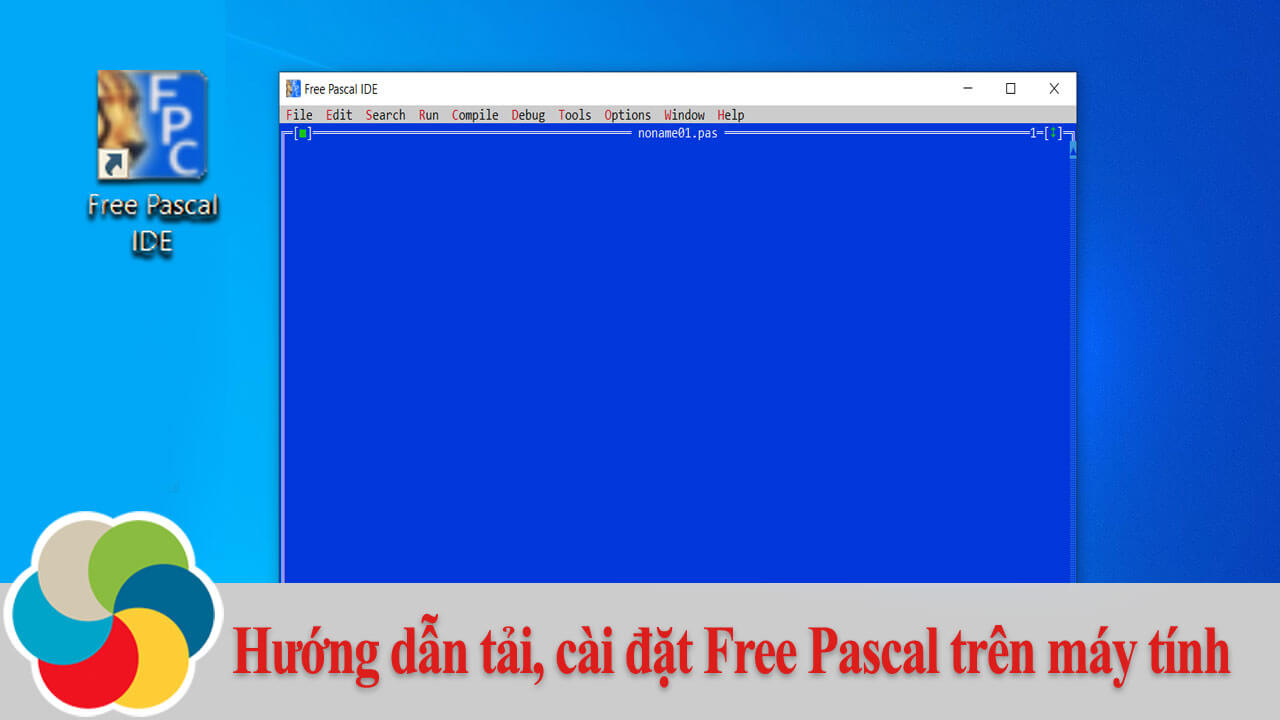 Hướng Dẫn Cài Đặt Và Sử Dụng Free Pascal - Download.Vn