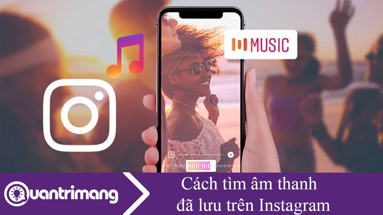 Cách tìm âm thanh đã lưu trên Instagram