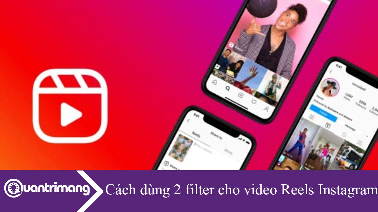 Cách dùng 2 filter cho video Reels Instagram