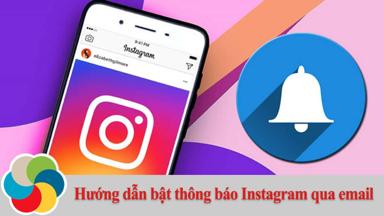 Hướng dẫn bật thông báo Instagram qua email