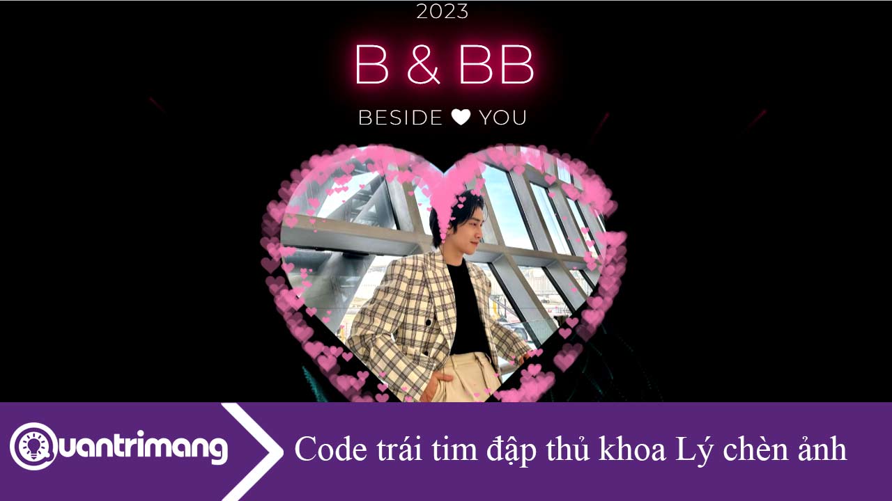 Code trái tim đập của thủ khoa Lý có tên, chèn ảnh