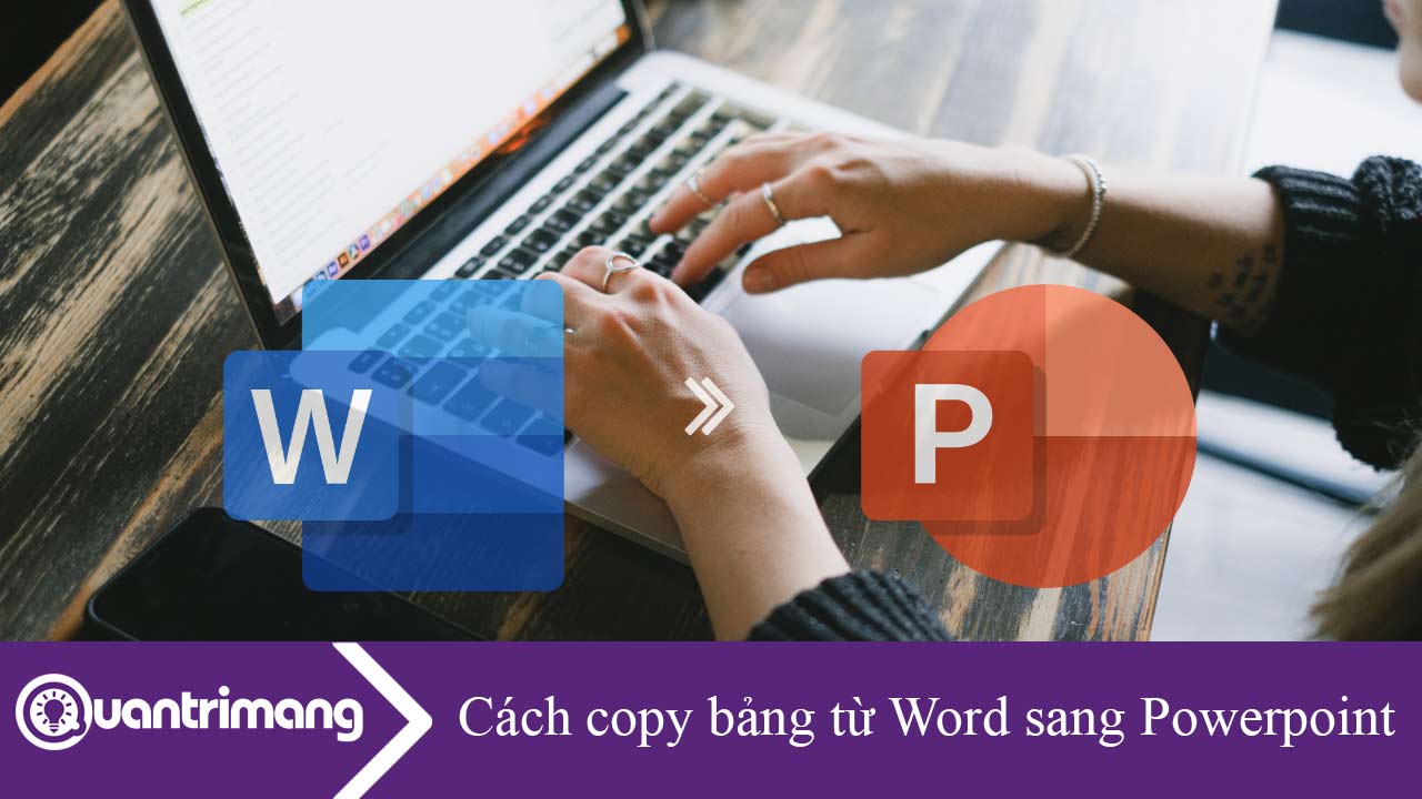 Cách copy bảng từ Word sang Powerpoint