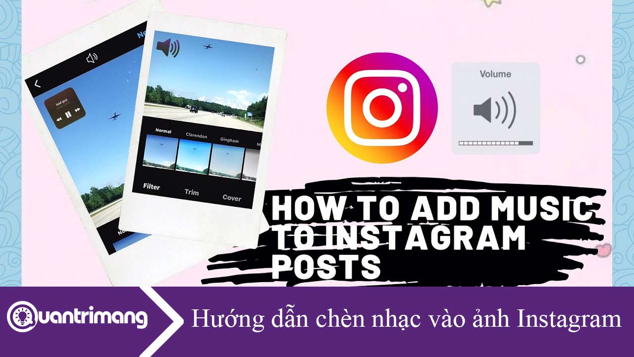 Hướng dẫn chèn nhạc vào ảnh Instagram