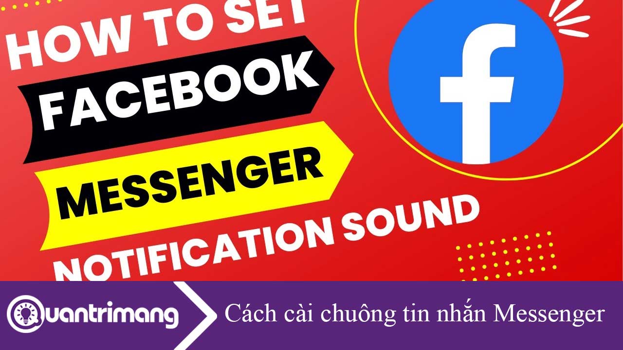 Cách cài chuông tin nhắn Messenger