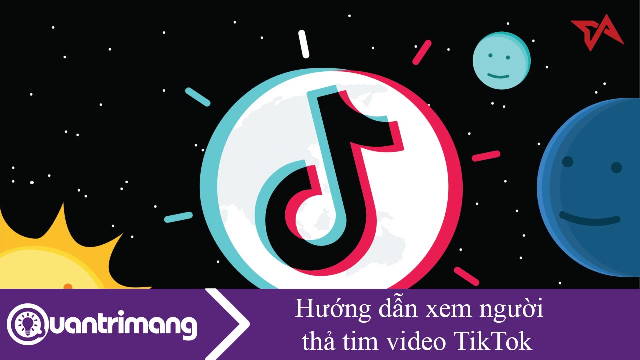 Hướng dẫn xem người thả tim video TikTok