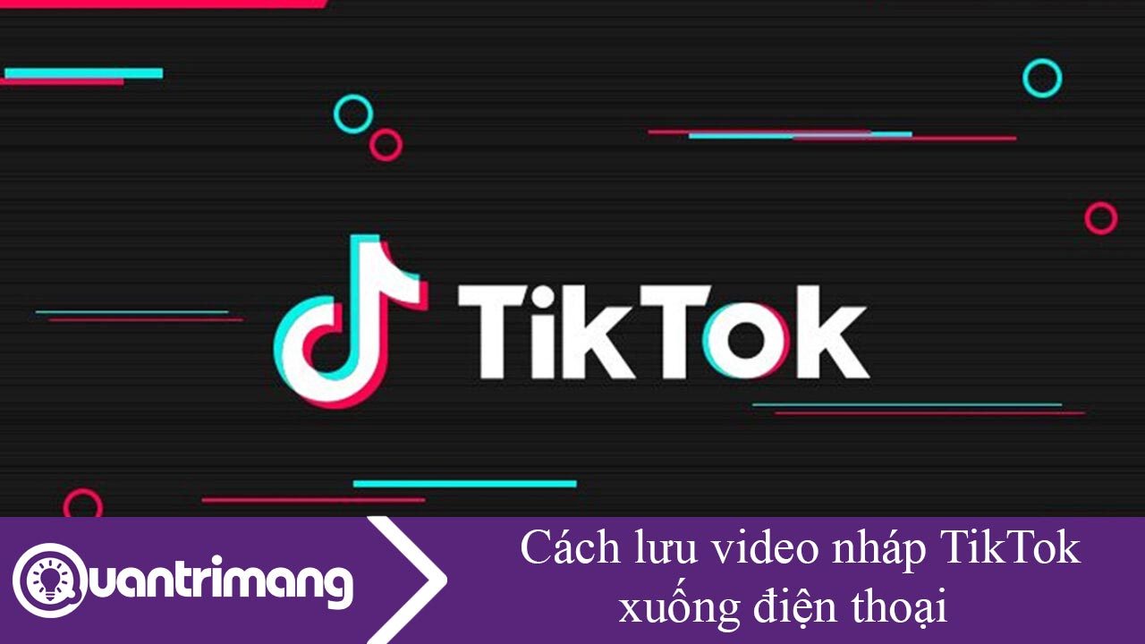 Cách lưu video nháp TikTok xuống điện thoại