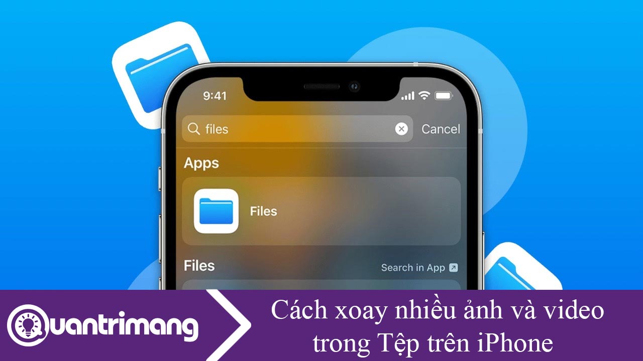 Cách xoay nhiều ảnh và video trong Tệp trên iPhone