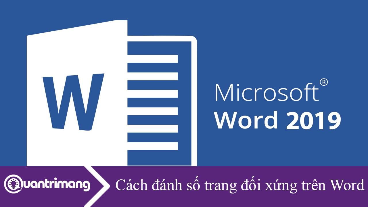 Cách đánh số trang đối xứng trên Word 2019