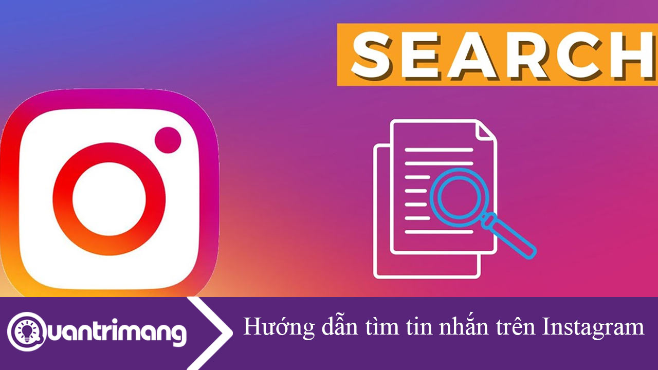 Hướng dẫn tìm tin nhắn trên Instagram rất đơn giản