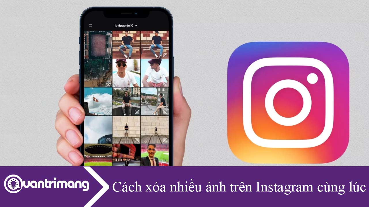 Cách xóa nhiều ảnh trên Instagram cùng lúc