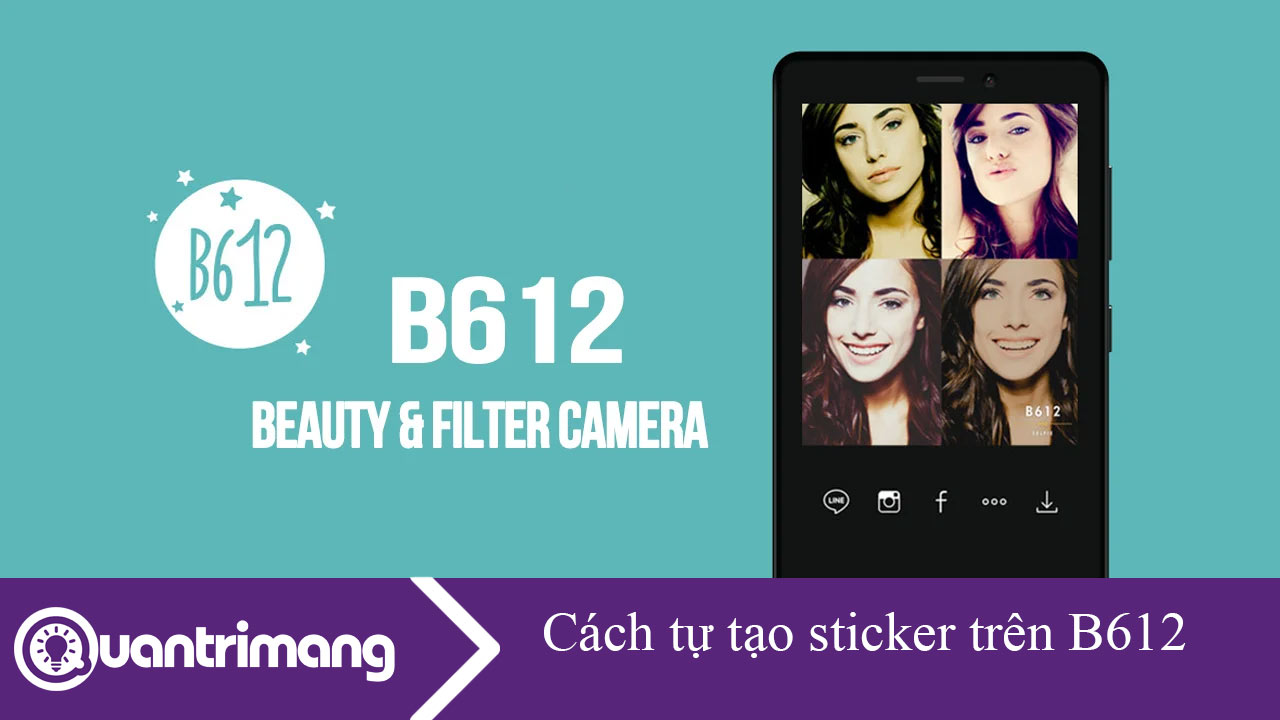 Cách tạo sticker trên B612 của riêng mình