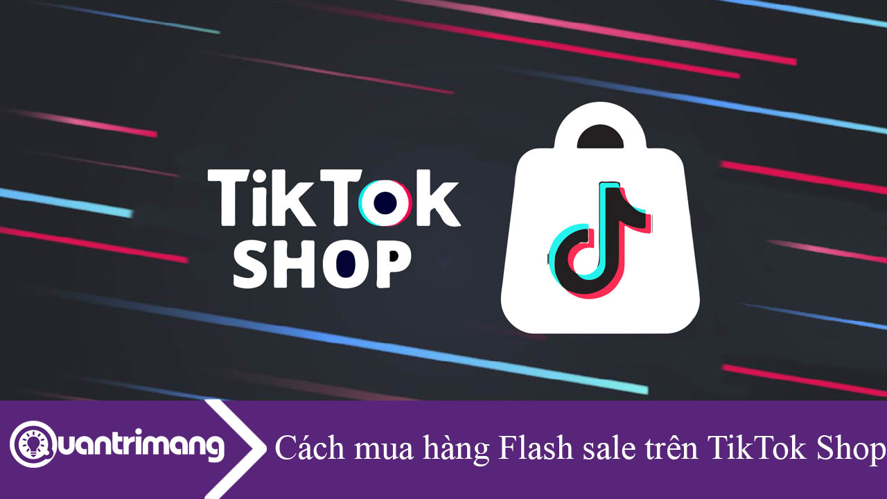 Cách mua hàng Flash sale trên TikTok Shop