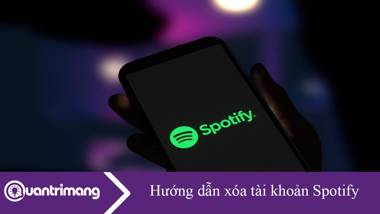 Hướng dẫn xóa tài khoản Spotify chi tiết