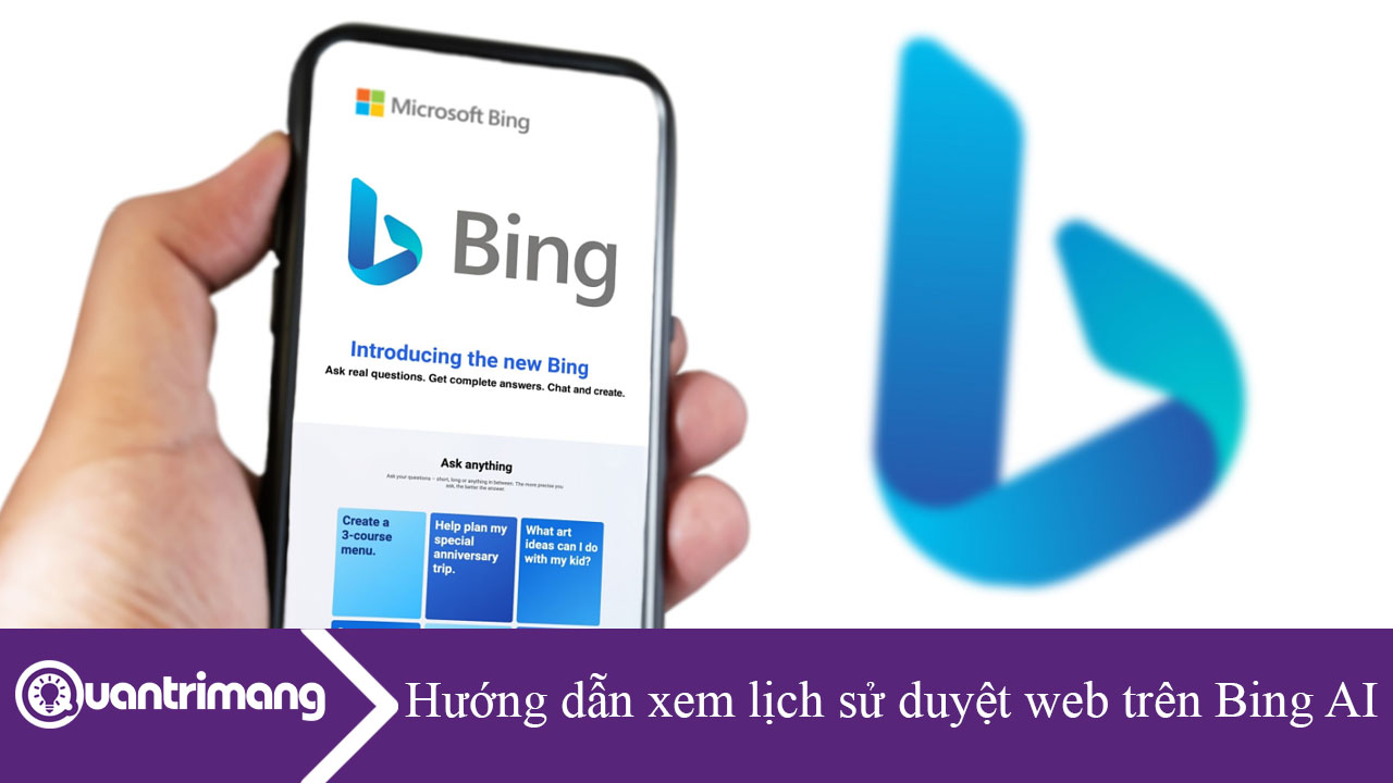 Hướng dẫn xem lịch sử duyệt web trên Bing AI