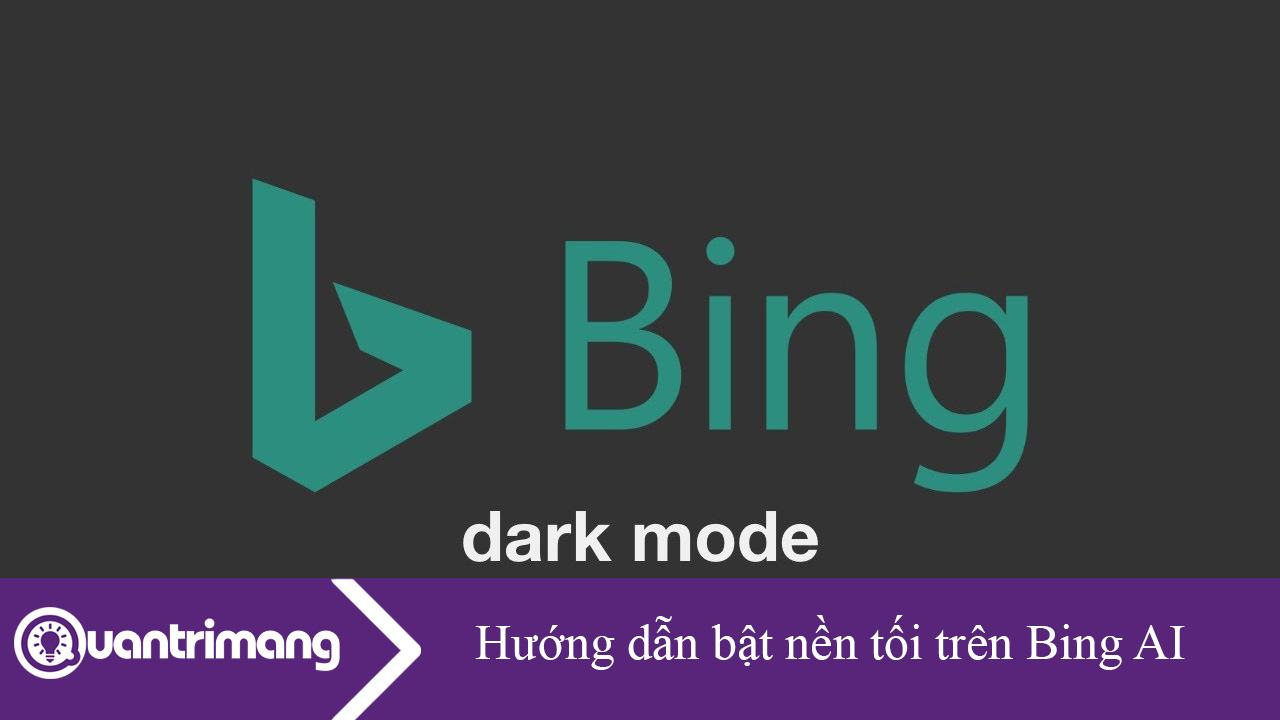 Hướng dẫn bật nền tối trên Bing AI