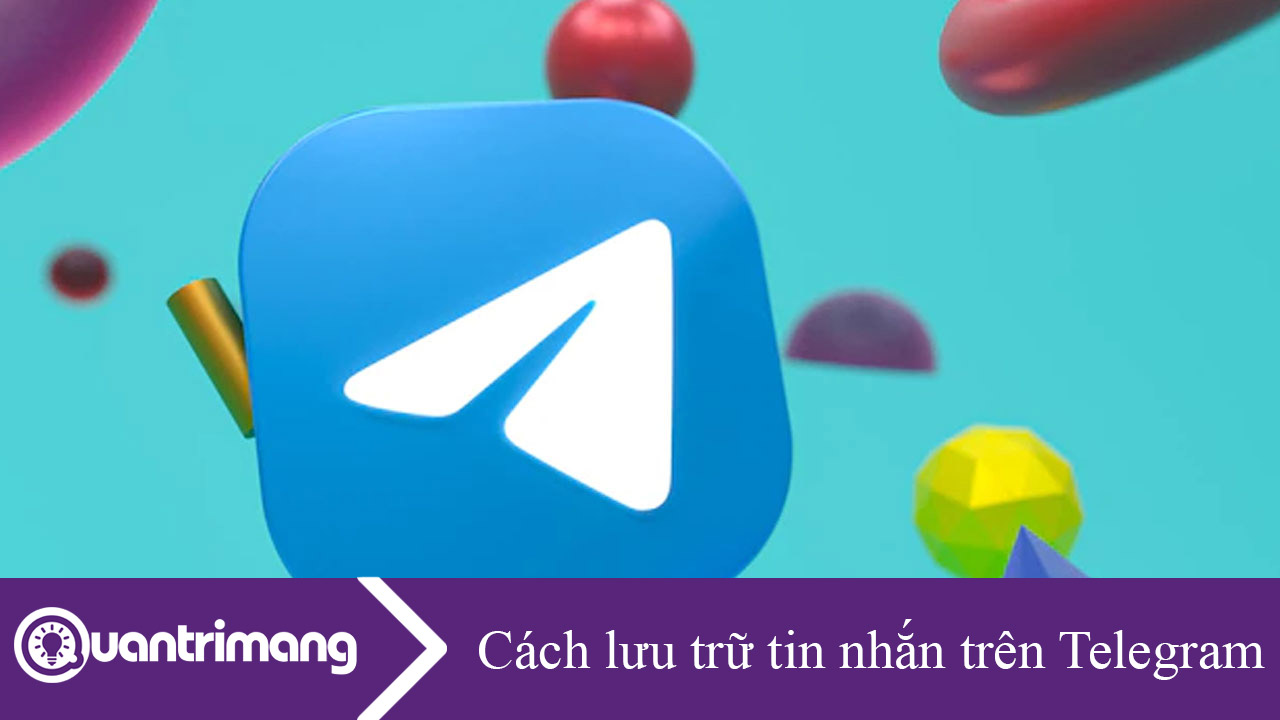Cách lưu trữ tin nhắn trên Telegram