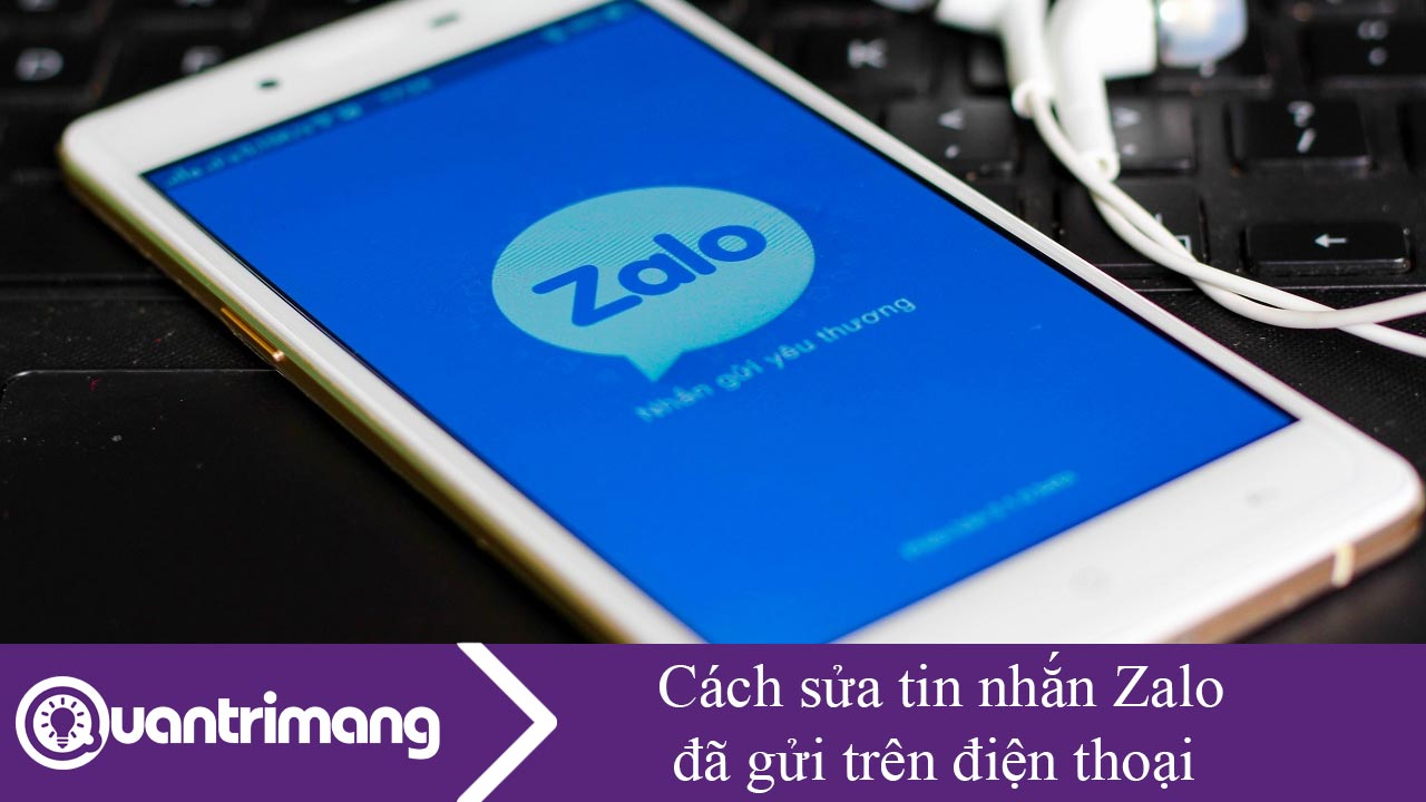 Cách sửa tin nhắn Zalo đã gửi trên điện thoại