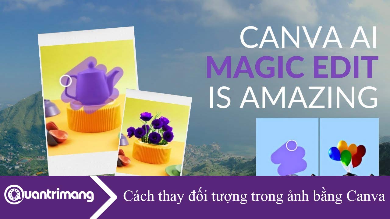 Cách thay đối tượng trong ảnh bằng Canva AI
