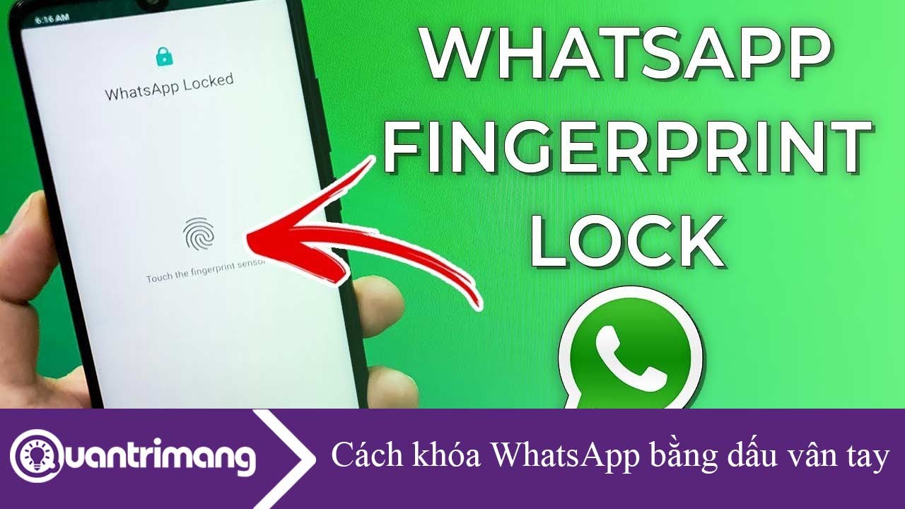 Cách khóa WhatsApp bằng dấu vân tay