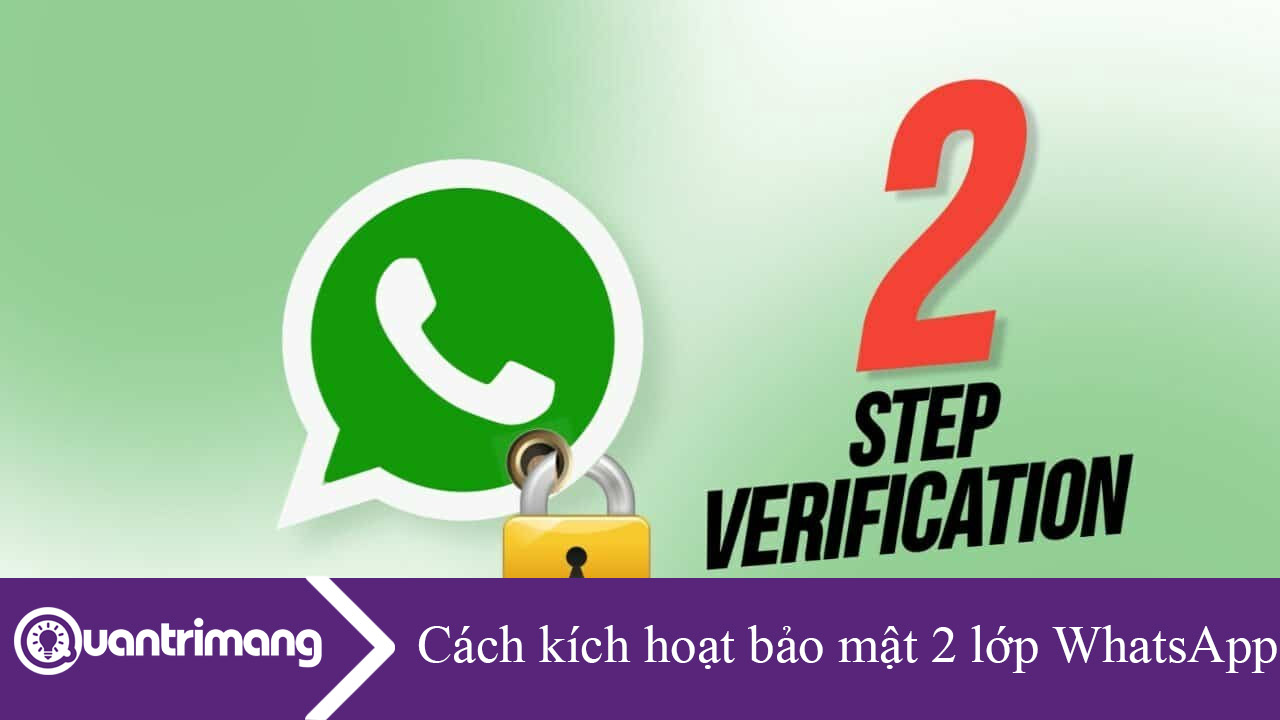 Cách kích hoạt bảo mật 2 lớp WhatsApp