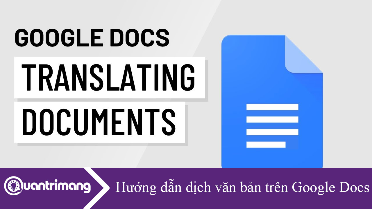 Hướng dẫn dịch văn bản trên Google Docs