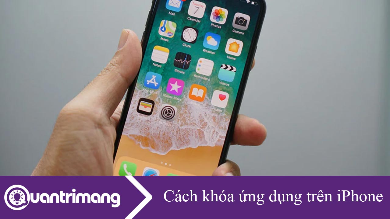 Cách khóa ứng dụng trên iPhone