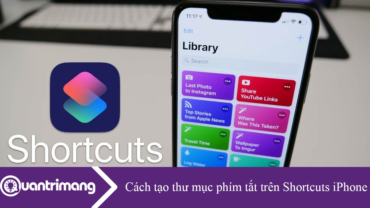 Cách tạo thư mục phím tắt trên Shortcuts iPhone